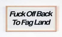 Hany Armanious, Fuck Off To Fag Land. 1996, screenprint on paper, 585 x 1035 mm framed