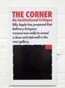 Billy Apple, exhibition poster, The Corner: An Institutional Critique, 2019, Refinery ArtSpace.